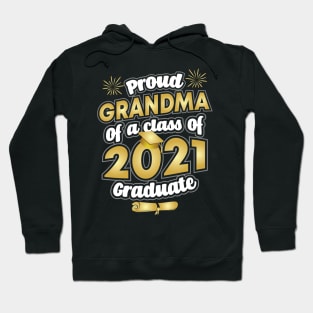 Proud Grandma of a 2021 Graduate Graduation Hoodie